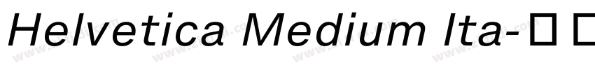 Helvetica Medium Ita字体转换